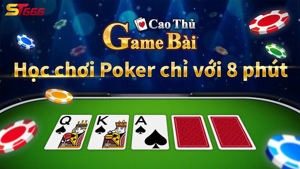 Cách chơi poker online tại st666