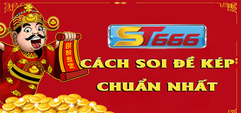 Đề Kép Là Gì? Cách Soi Đề Kép Chuẩn Hiệu Quả Nhất 2022 1 Đề kép là gì?