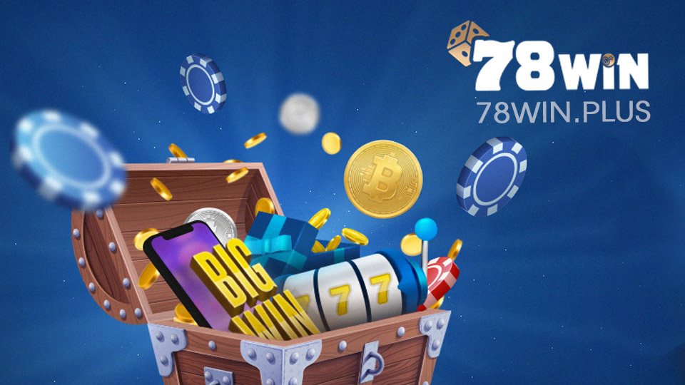 Khuyến mãi 78win nạp tiền lần đầu tiên 