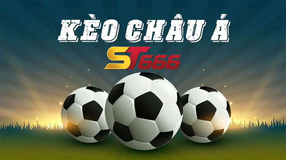 Cách Đọc Kèo Châu Á Đơn Giản - Dễ Hiểu Nhất Tại ST666 4 Cach Doc Keo Chau A 4