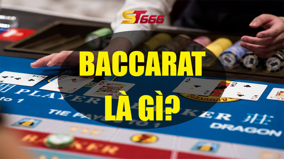 Baccarat Là Gì Và Những Mánh Khóe Chơi Baccarat Chuẩn Xác