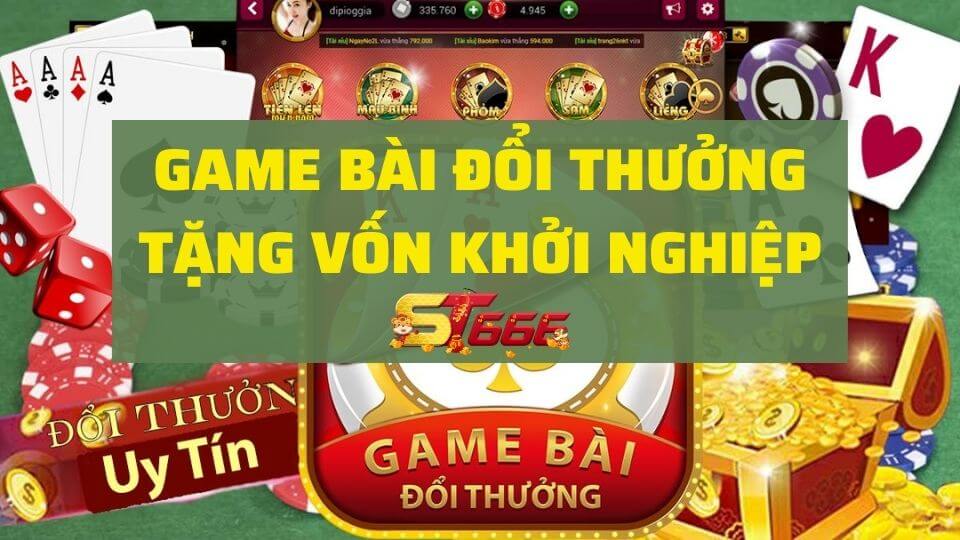 ST666 - Game Bài Đổi Thưởng Tặng Vốn Cao Nhất Thị Trường 2022