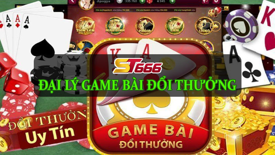 Đại Lý Game Bài Đổi Thưởng ST666 - Công Việc Online HOT Nhất Hiện Nay