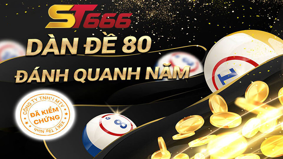 Dàn Đề 80 Số Bất Bại - Tỷ Lê Thắng Cao, Nhanh Hồi Vốn