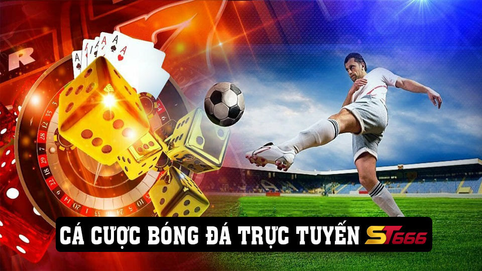 Hướng Dẫn Chi Tiết Cá Cược Bóng Đá Trực Tuyến Tại ST666