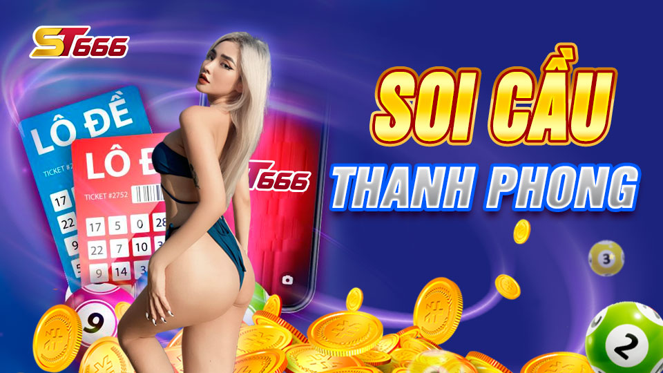 Kênh Soi Cầu Thanh Phong Chuẩn Nhất Hiện Nay