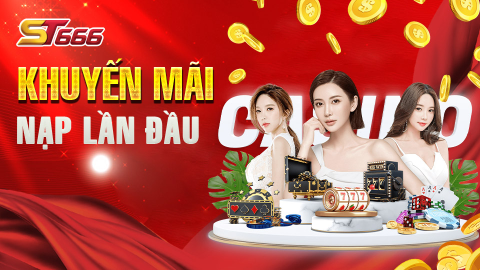 Khuyến Mãi Nạp Lần Đầu Tại ST666 Lên Đến 6.888.000 VND