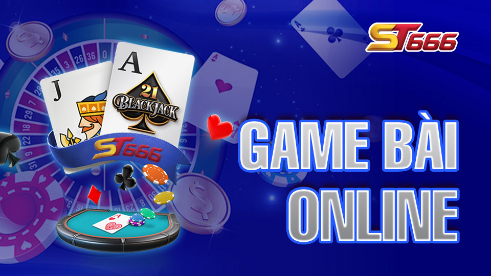 Chiến Thuật Chơi Game Bài Online Luôn Luôn Thắng