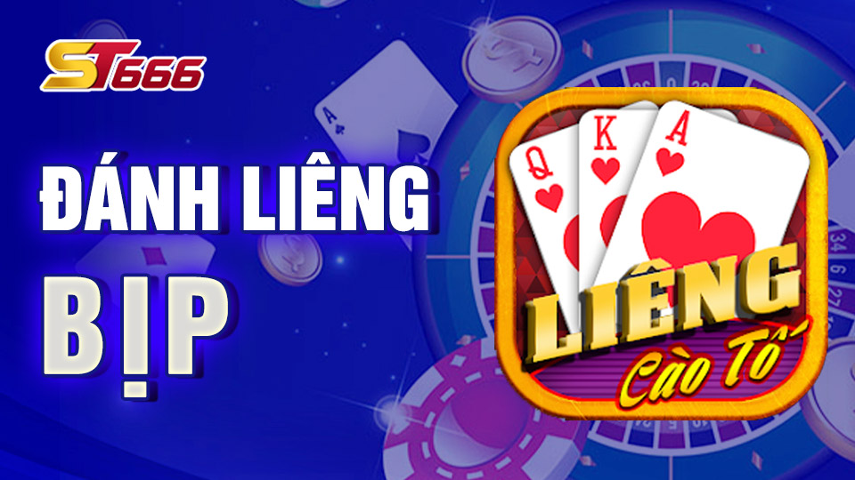 Tổng Hợp Các Cách Đánh Liêng Bịp Cực Hiệu Quả 2022