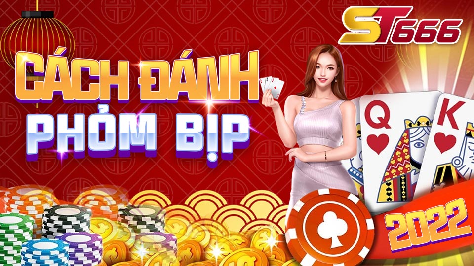 5+ Cách Đánh Phỏm Bịp Chiến Thắng Mọi Đối Thủ