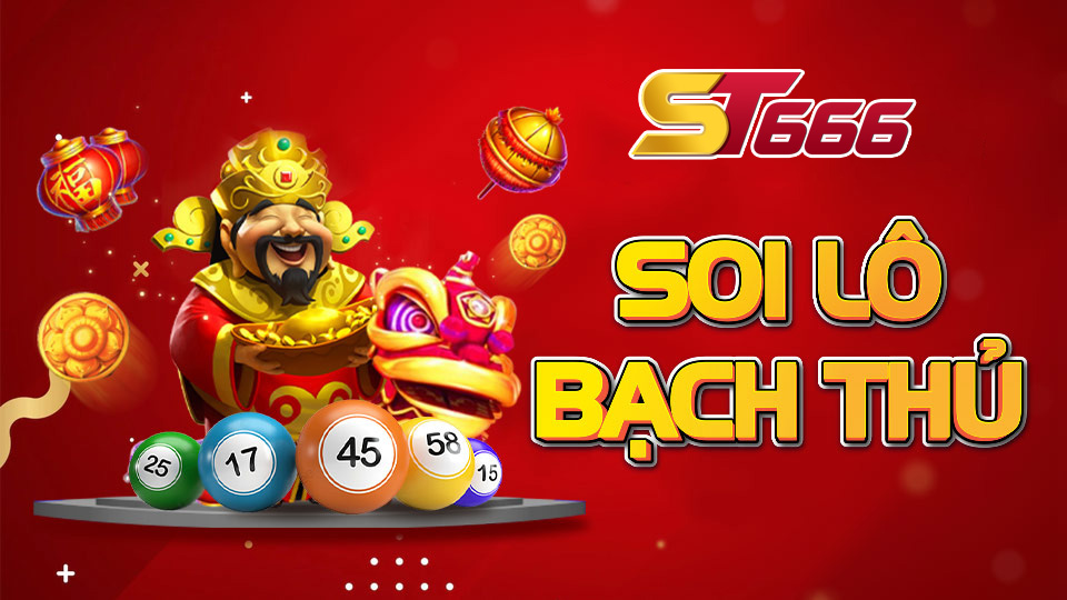 Soi Lô Bạch Thủ Tại ST666 - Cách Soi Cầu Lô Đề Bạch Thủ Hữu Hiệu