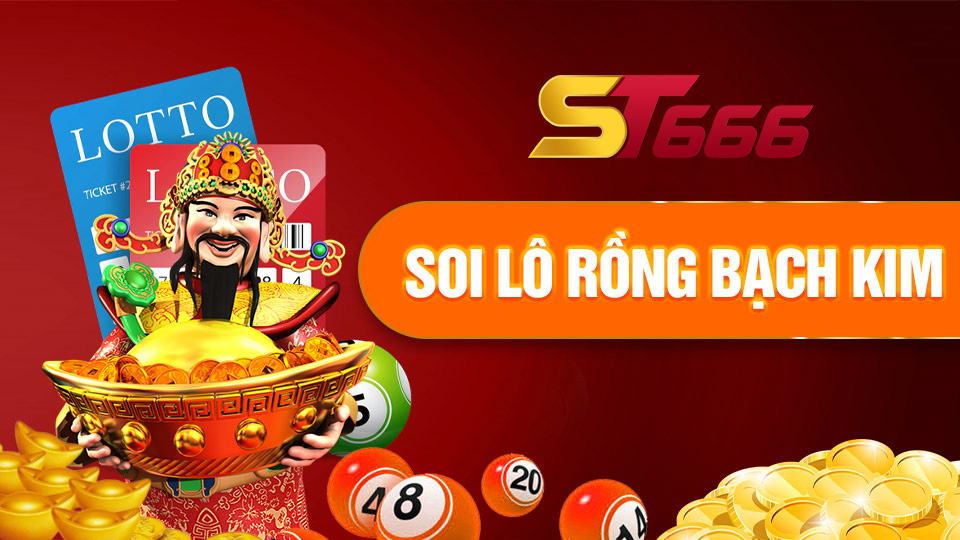 Soi Lô Rồng Bạch Kim Là Gì? Những Tips Soi Lô Rồng Bạch Kim