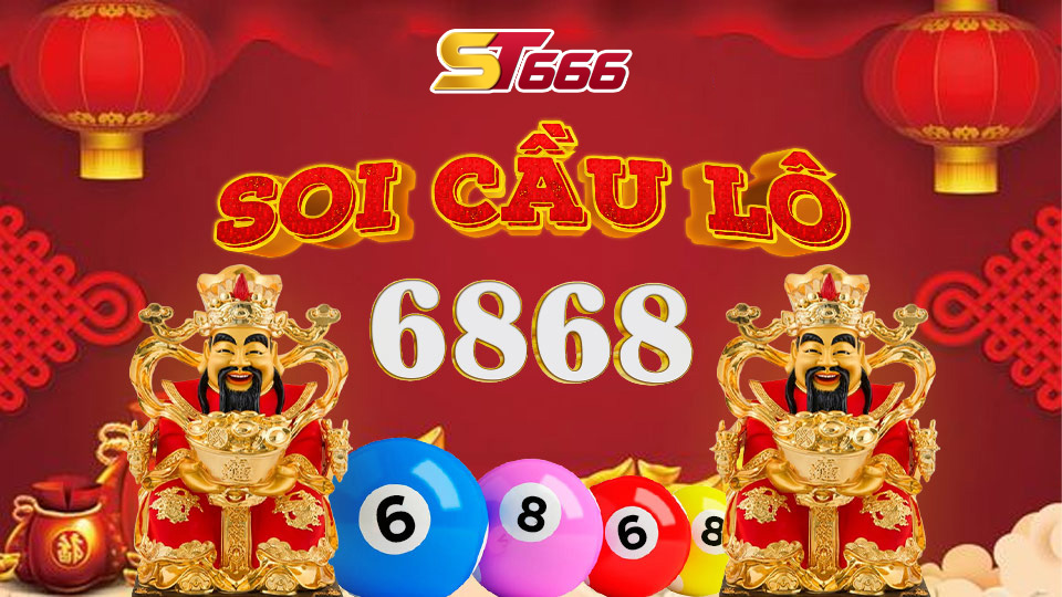 Soi Cầu Lô 6868 Là Gì? Cách Soi Cầu Lô Hiệu Quả Nhất 2023