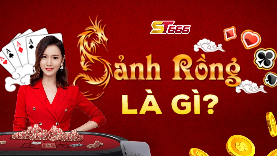 săn rồng là gì