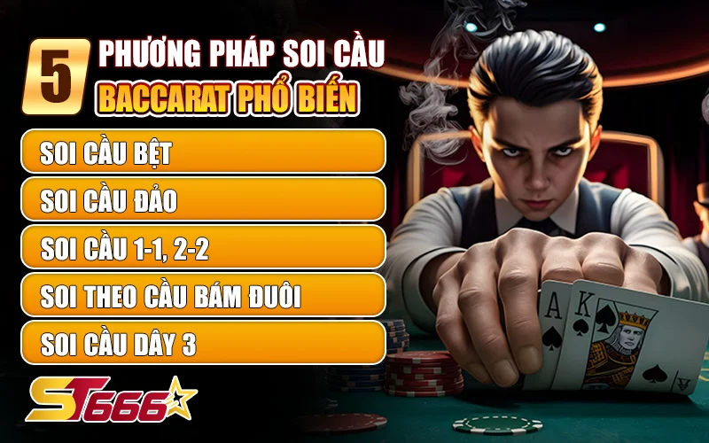Soi Cầu Baccarat Là Gì? 5 Phương Pháp Soi Cầu Giúp Bạn Thắng Đậm 1 phương pháp soi cầu baccarat
